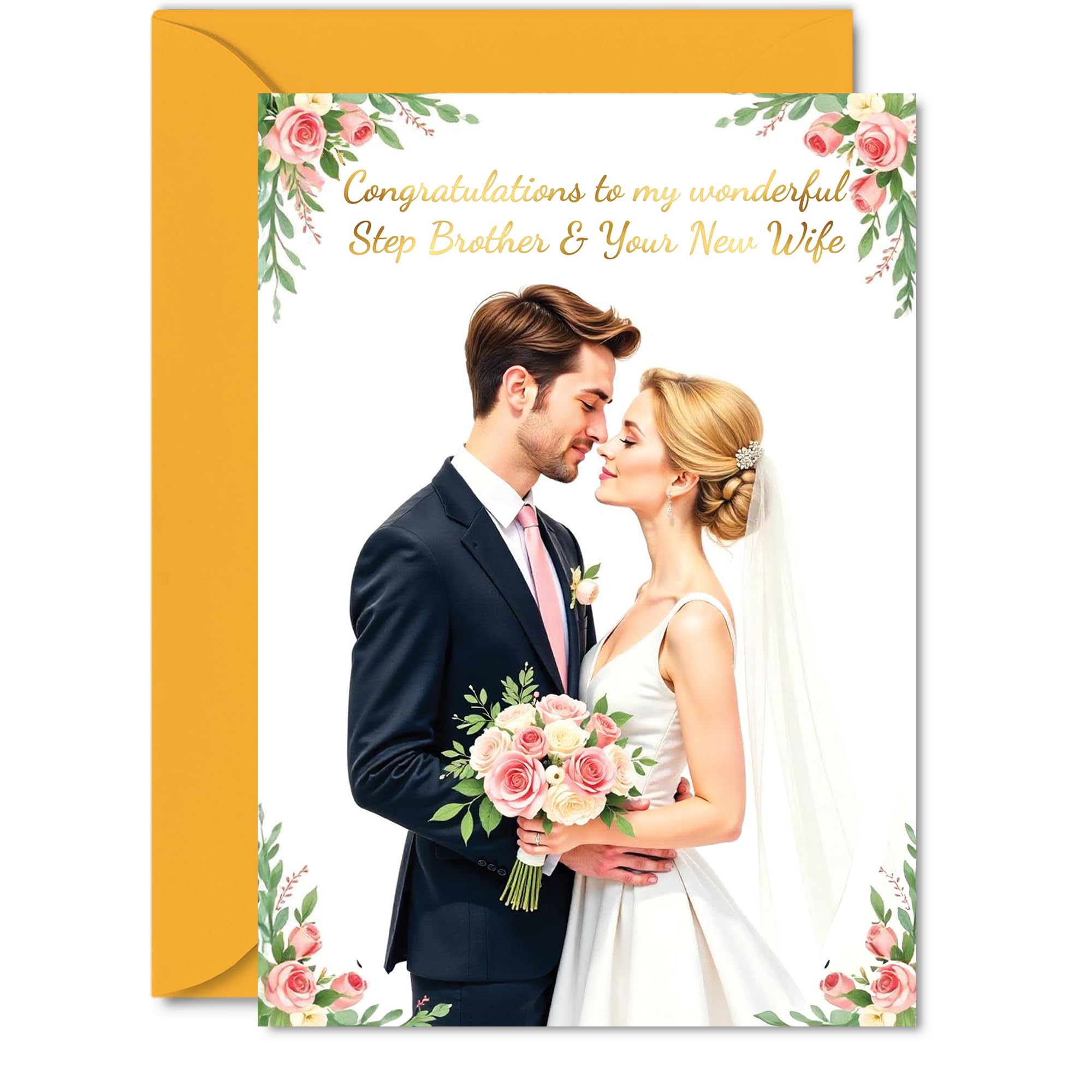 Gold Step Brother Wedding Card - Wonderful Floral New Wife - Golden Happy Wedding Card for Step Brother from Sister Sibling, 5x7 Inch Marriage Congrats Well Done Greeting Cards