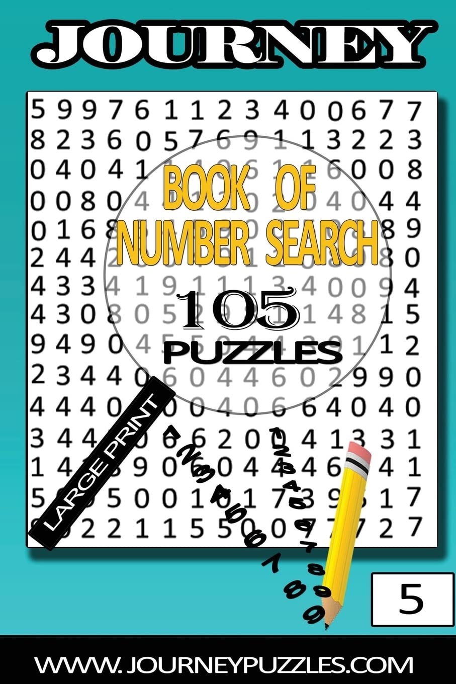 Number Search Puzzles: 105 Puzzles in large 20pt font (volume 5) (journey number search puzzles)