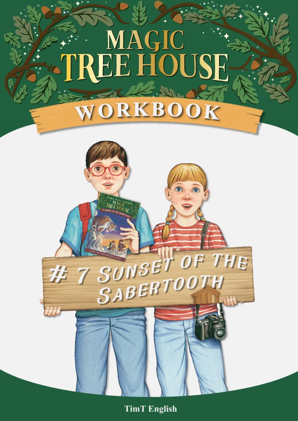 [Workbook] Magic Tree House #7 Sunset of the Sabertooth (Magic Tree House Workbook)
