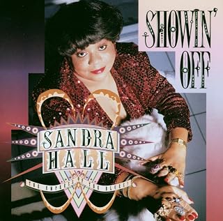 Showin' OffSandra Hall