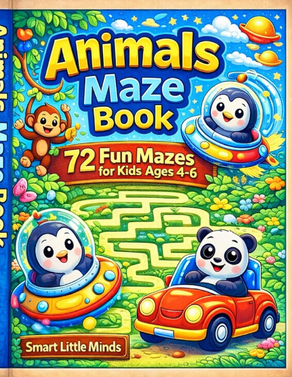 Animals Maze Book: 72 Fun Mazes for Kids Ages 4–6