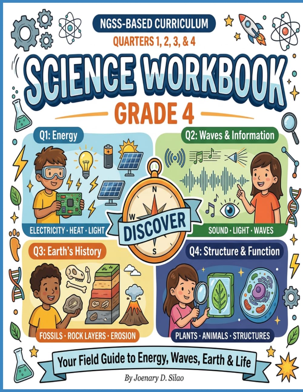 Grade 4 Science Workbook: A Complete NGSS-Aligned Workbook for Grade 4 — Energy, Waves, Earth Science & Life Science