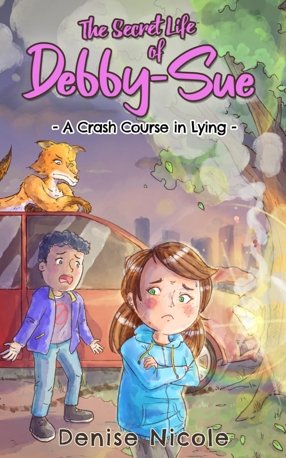 The Secret Life of Debby-Sue: A Crash Course in Lying