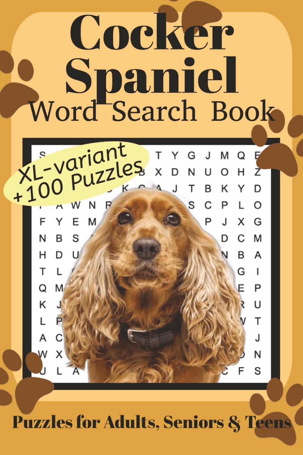 Cocker Spaniel Word Search Book XL: Fun Word Search Puzzles for Cocker Spaniel Lovers | XL variant | +100 fun puzzles | Relaxing Brain Games for ... | 6x9 Inches | 220 Pages | Solutions Included