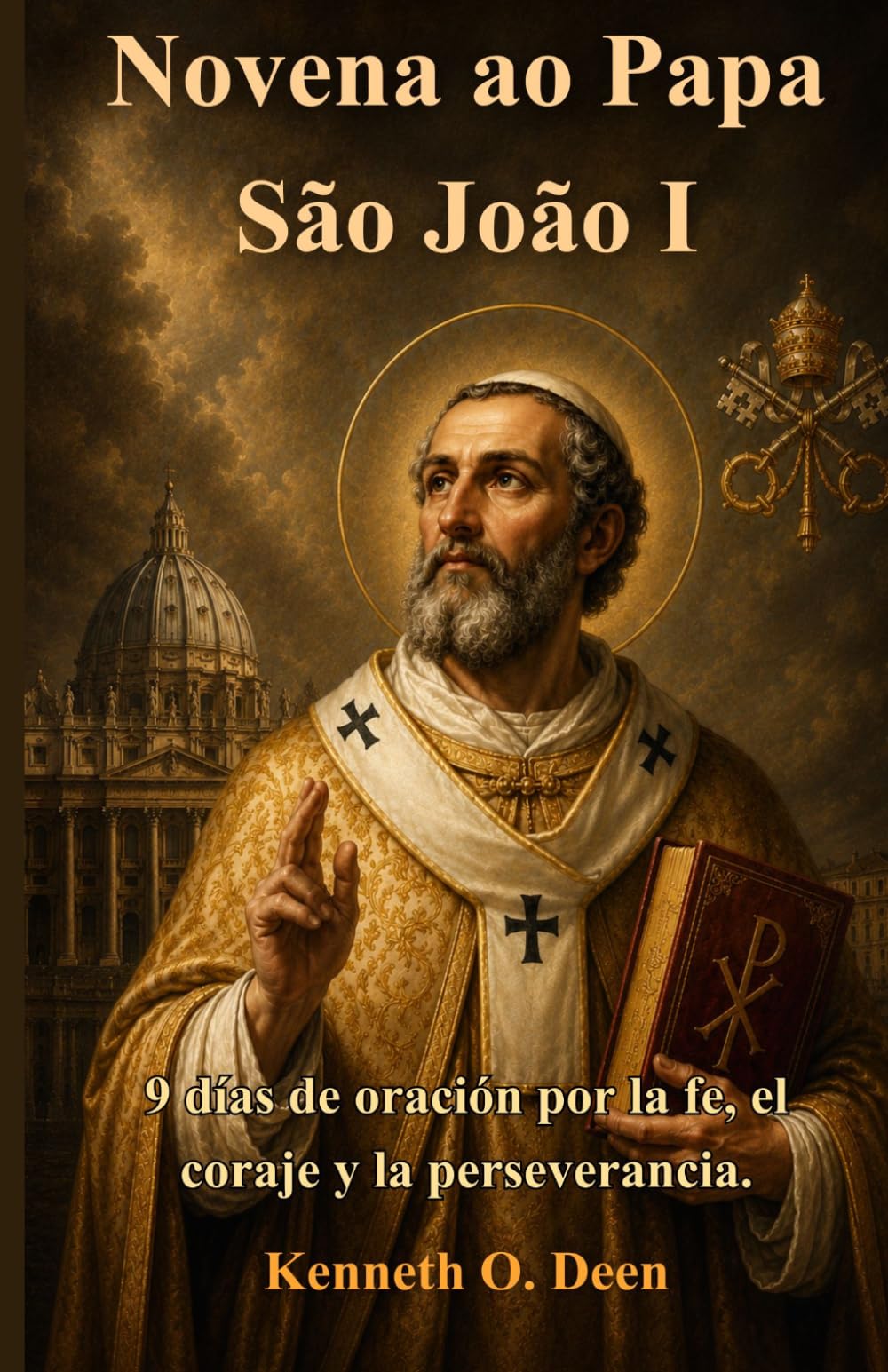 Novena ao Papa São João I: 9 Dias de Oração por Fé, Coragem e Perseverança