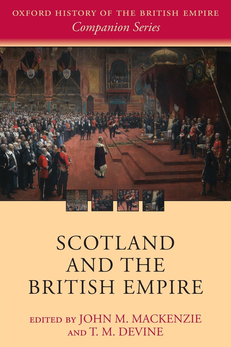 Scotland and the British Empire (Oxford History of the British Empire Companion Series)