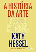A história da arte sem os homens