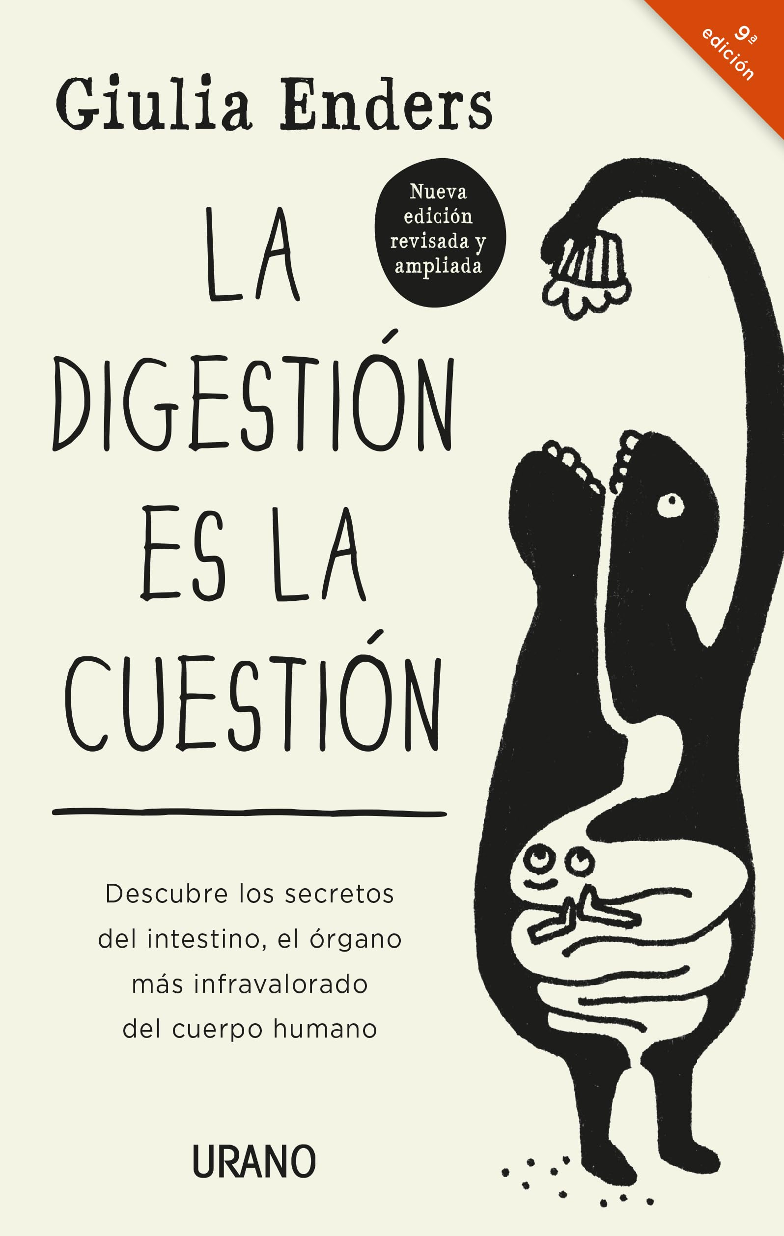 La Digestion Es La Cuestion -Edicion Revisada: Descubre Los Secretos Del Intestino, El Órgano Más Infravalorado Del Cuerpo Humano / The ... Most Underrated Organ (Crecimiento personal)