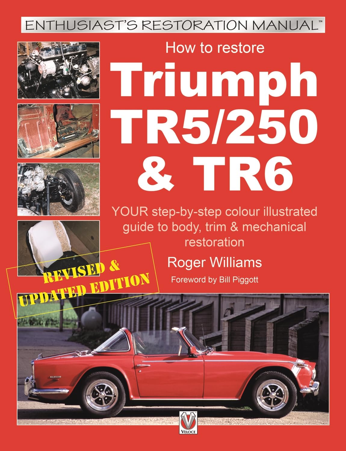 How to Restore Triumph TR5, TR250 & TR6 (Enthus. Williams<|