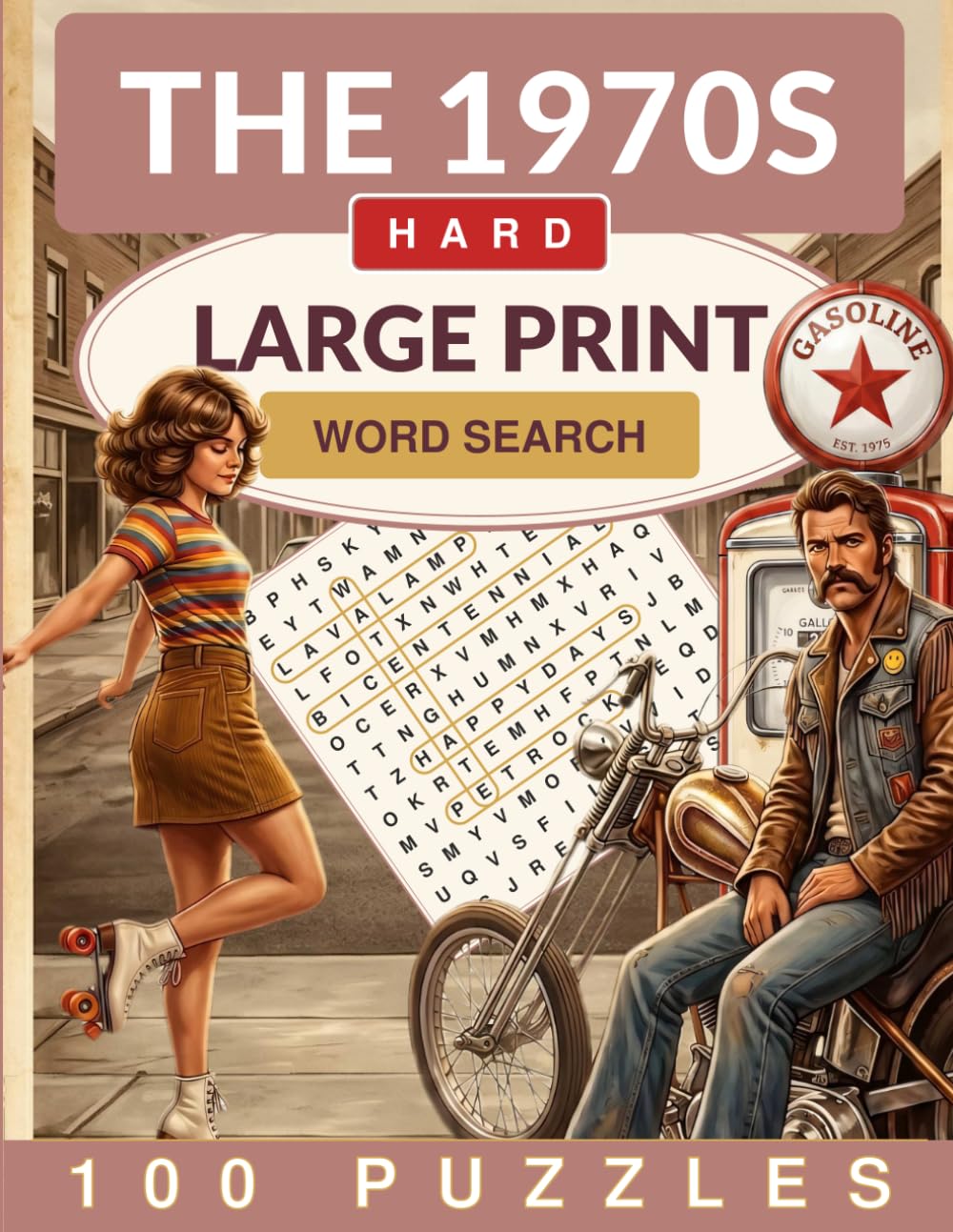 The 1970s Word Search Large Print: 100 Challenging Word Search Puzzles for Adults and Seniors (Crackling Fire Word Search)