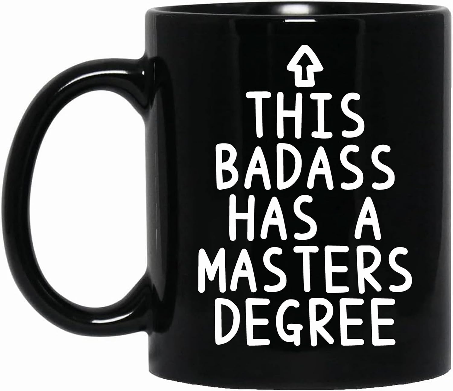This Badass Has a Master’s Degree – Funny Graduation Coffee Mug Gift – 11oz Black Ceramic Mug, For Graduates, School Students, and Academic Achievers, Ideal Graduation Gift for Men & Women - Image 2