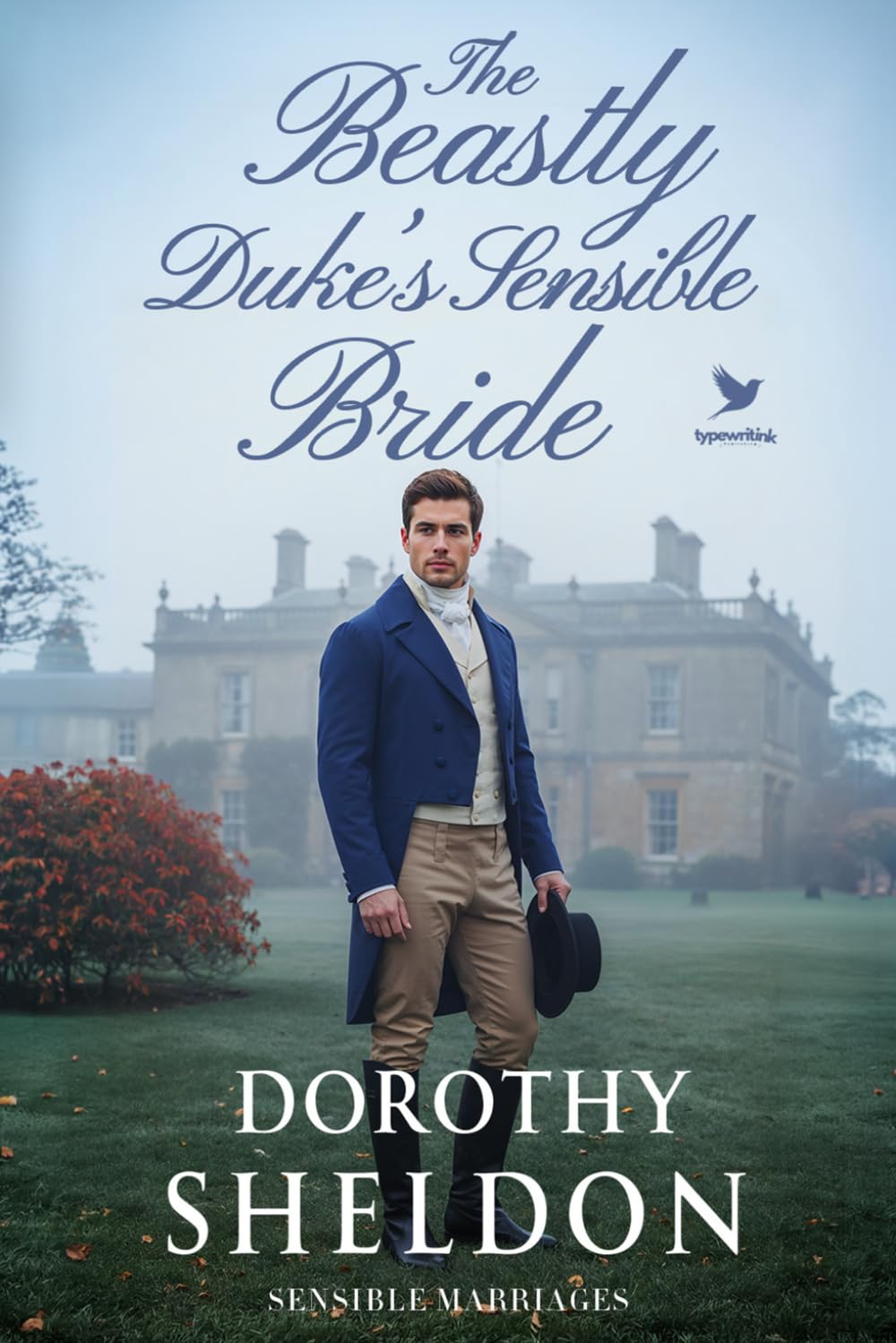 The Beastly Duke’s Sensible Bride: A Historical Regency Romance Book (Sensible Marriages)