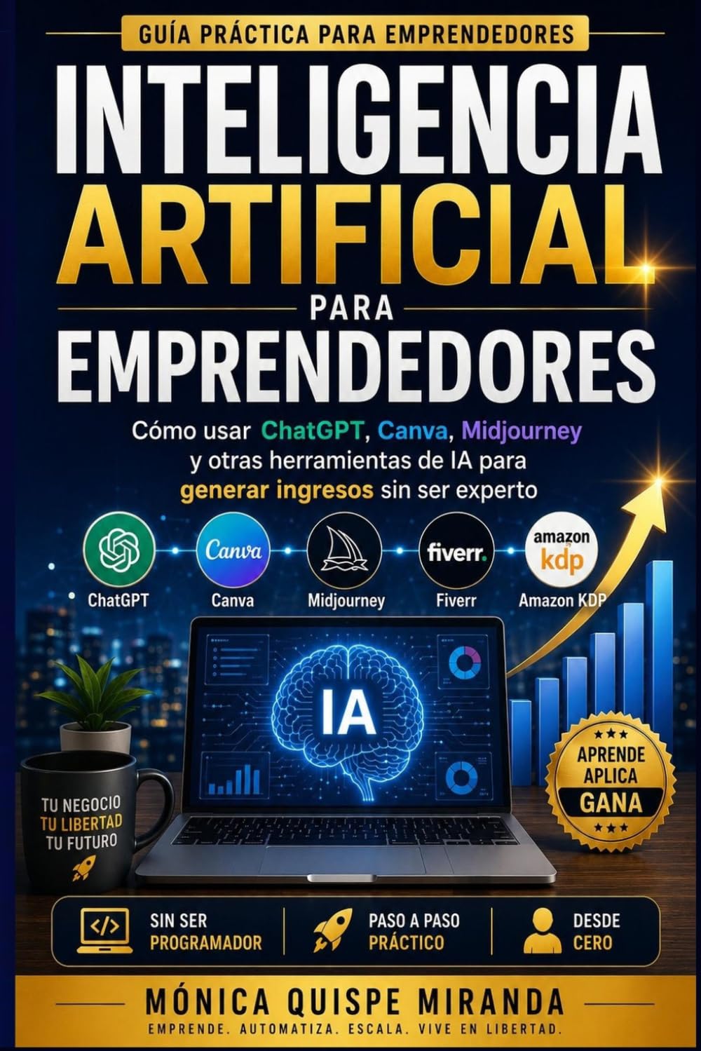 Inteligencia Artificial para Emprendedores: Cómo generar ingresos sin ser programador