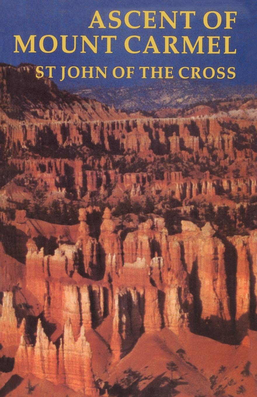 Ascent Of Mount Carmel-R.H. J. Steuart, E. Allison Peers