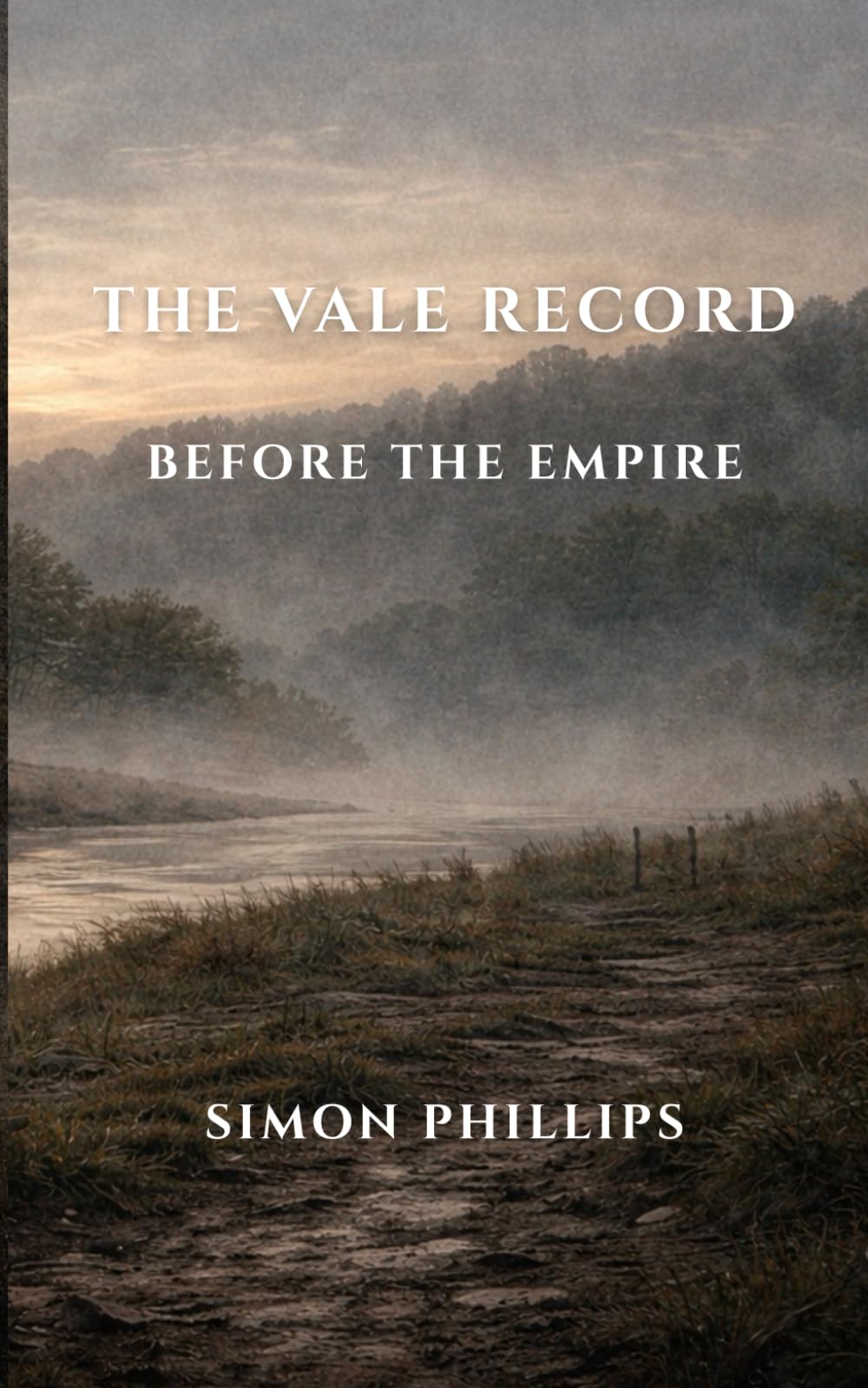 The Vale Record: Before the Empire: A Literary Vampire Novel of Pre-Roman Britain, Memory, and Decline