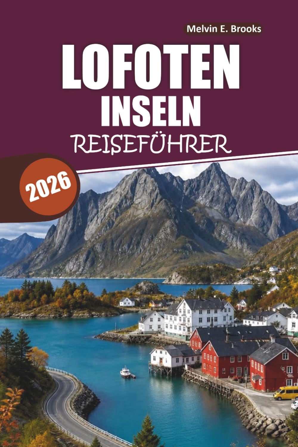 Lofoten-Inseln Reiseführer 2026