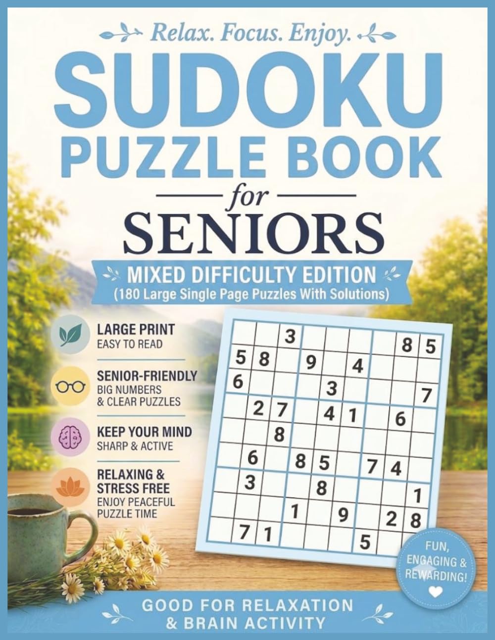 Sudoku Puzzle Books For Seniors: 180 Mixed Difficulty Puzzles (With Solutions) (Sudoku Puzzle Books For Seniors (Large Print Puzzles))