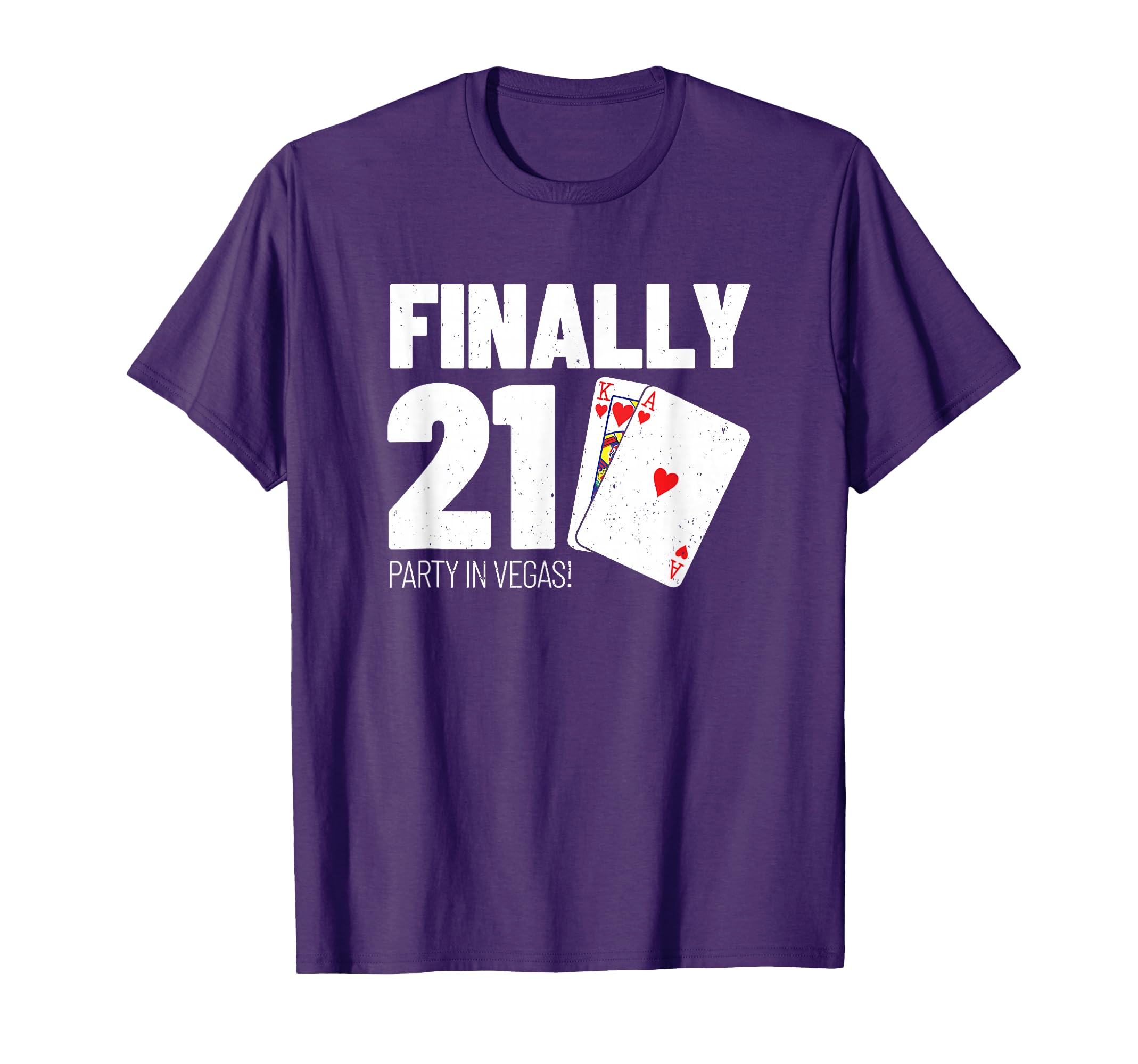 Vegas Birthday - Party in Las Vegas - Vegas 21st Birthday T-Shirt