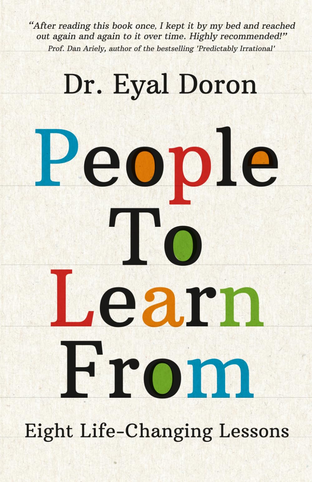 People To Learn From: Eight Life-Changing Lessons