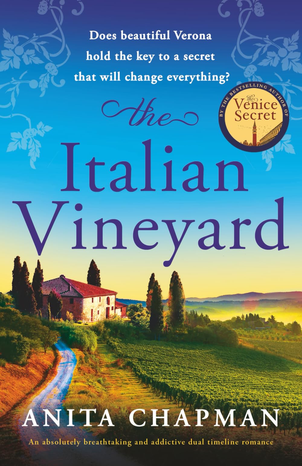 The Italian Vineyard: An absolutely breathtaking and addictive dual timeline romance