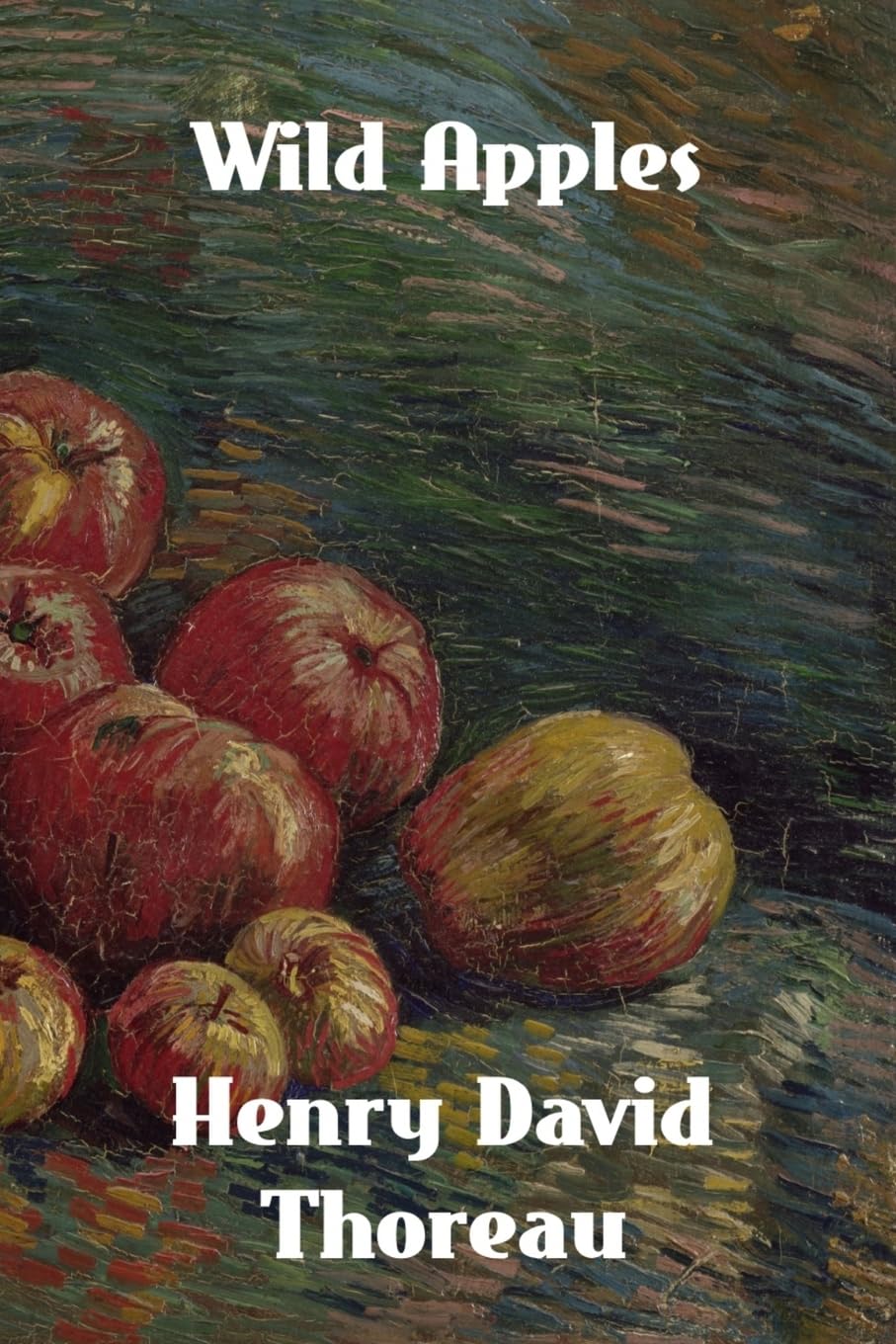 Wild Apples: The History Of The Apple Tr
