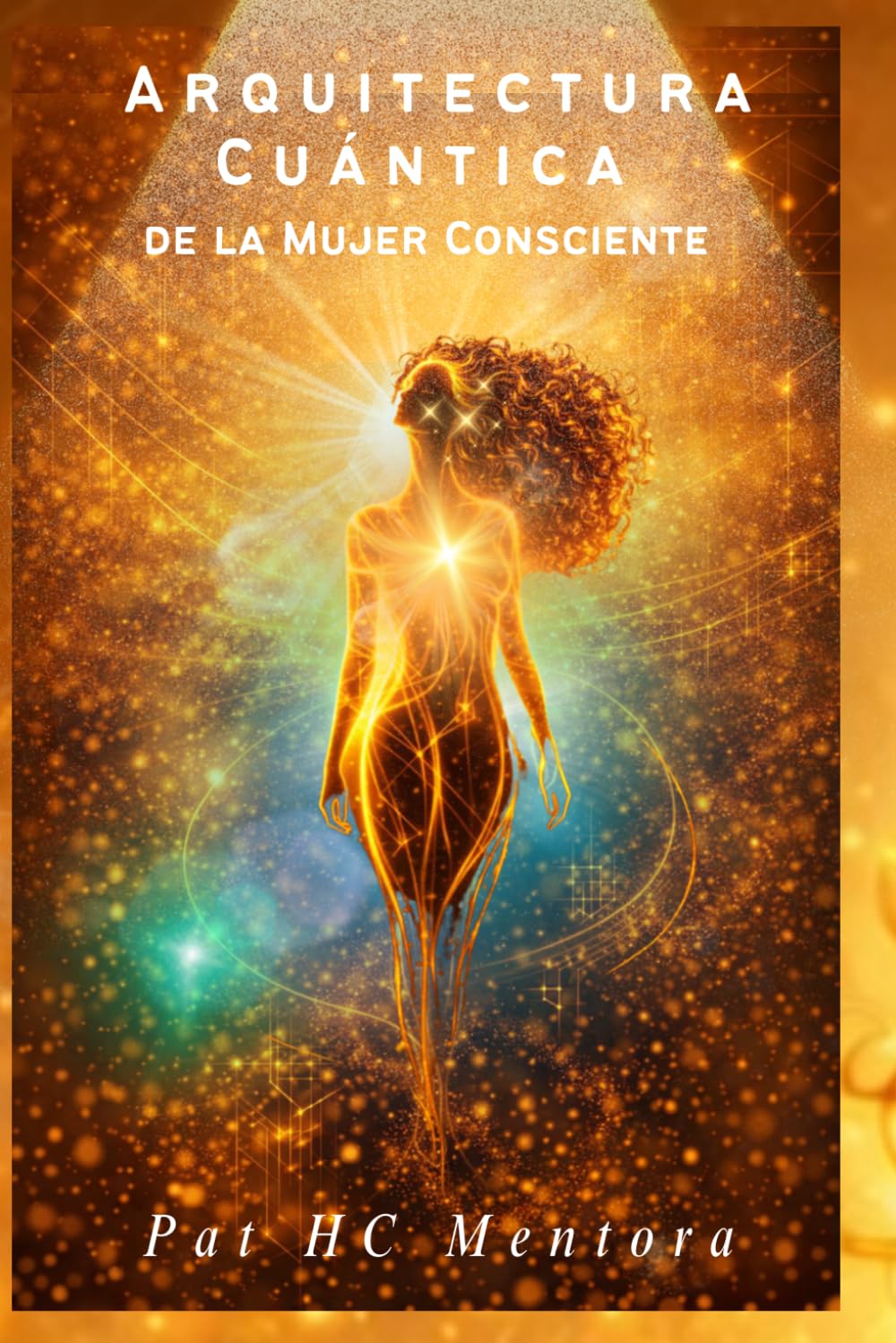 Arquitectura Cuántica de la Mujer Consciente