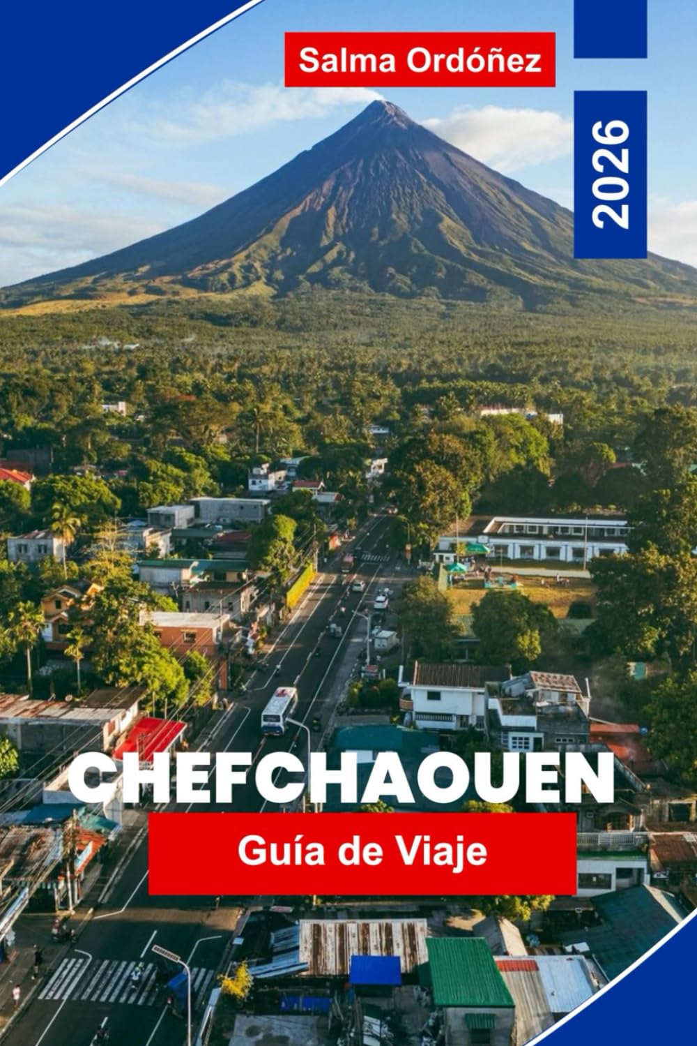 Chefchaouen Guía de viaje 2026: Explora calles azules, vistas a la montaña, mercados locales, experiencias culturales y consejos prácticos para tu viaje a Marruecos