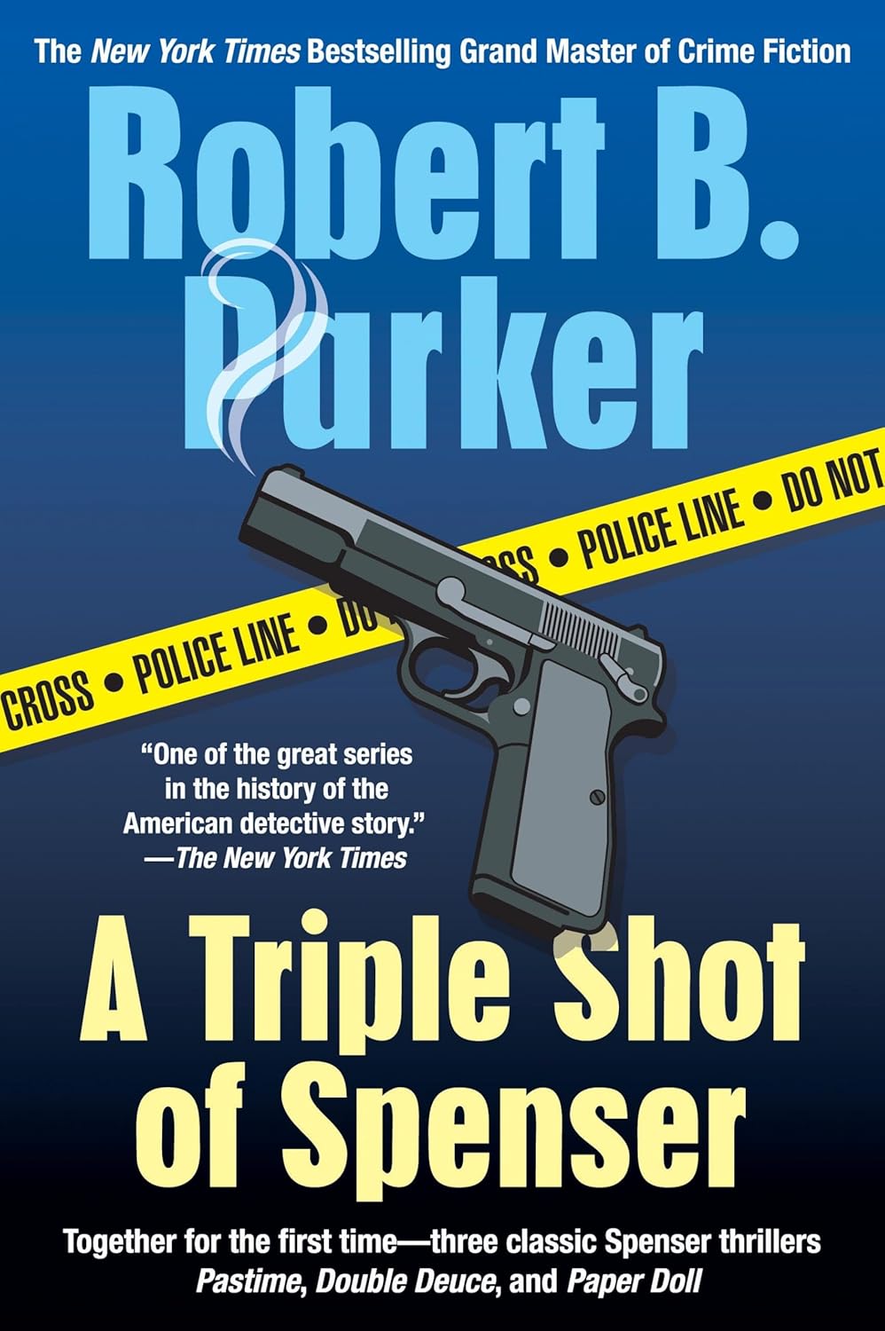 A Triple Shot of Spenser: A Thriller (Spenser Novels): Parker, Robert B ...