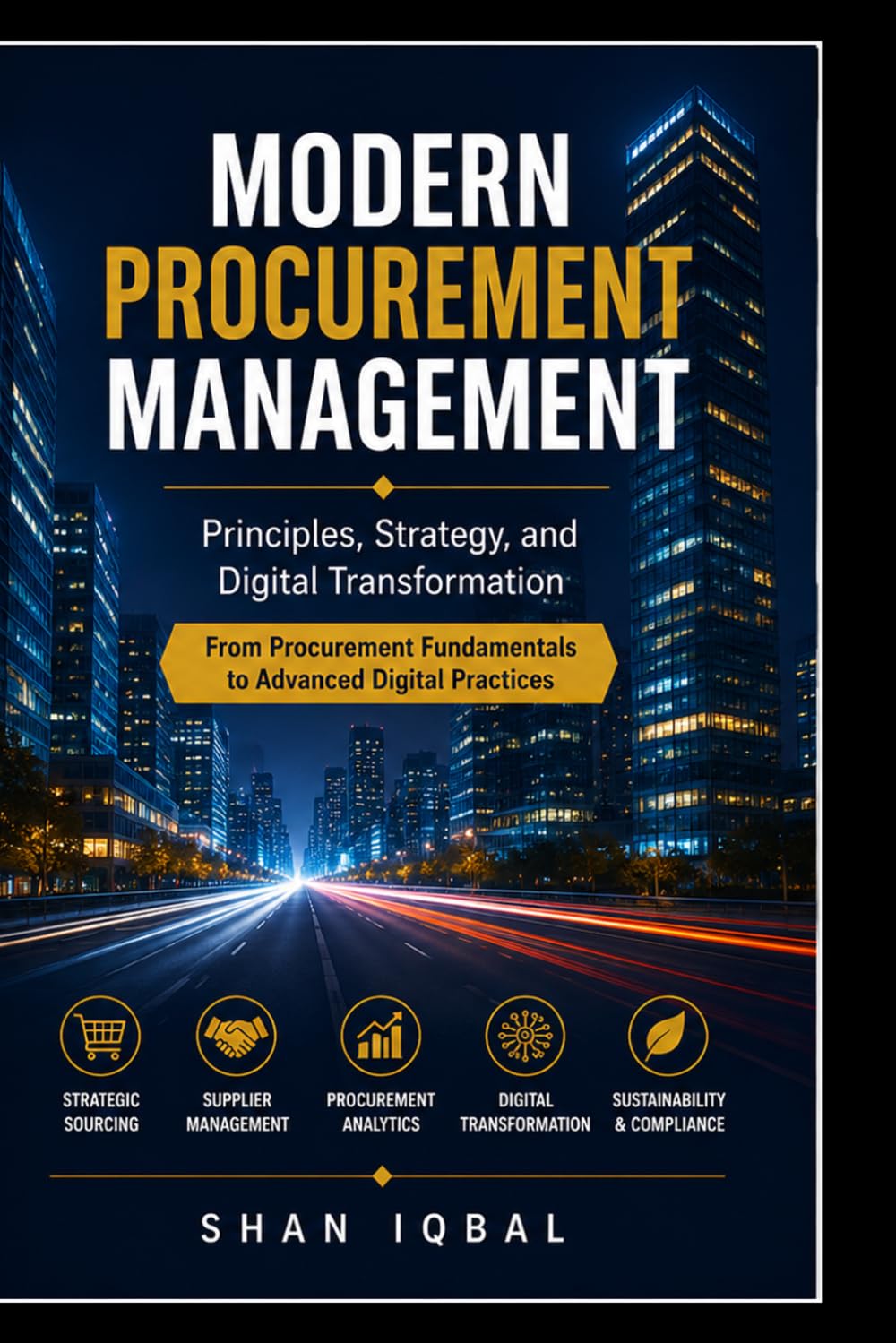 Modern Procurement Management: Principles, Strategy, and Digital Transformation