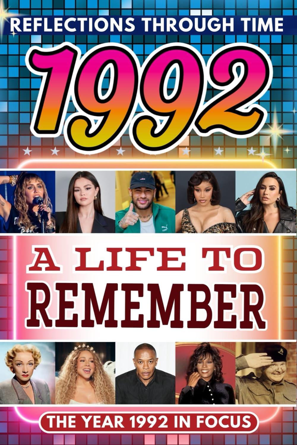 1992 in Focus: A Life to Remember - The Year You Were Born Book: A nostalgic gift packed with trivia, brain games, and events to celebrate birthdays, milestones, and memories