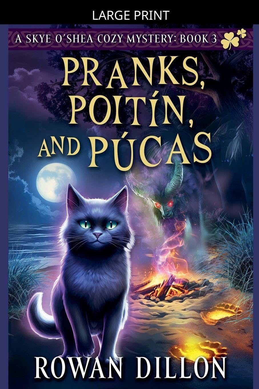 Pranks, Poitín, and Púcas: 3 (The Skye O'Shea Paranormal Cozy Mysteries)
