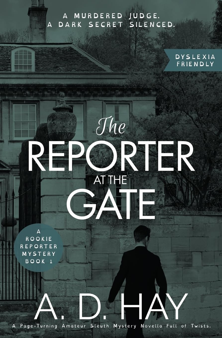 The Reporter at the Gate: A Page-Turning Amateur Sleuth Mystery Novella Full of Twists (Dyslexia Friendly): 1 (Rookie Reporter Amateur Sleuth Mystery)