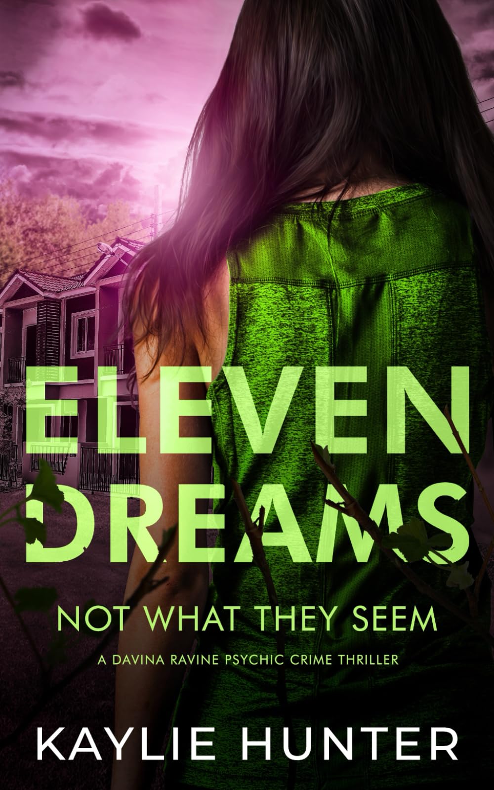 Eleven Dreams Not What They Seem (Davina Ravine Psychic Crime Thriller)