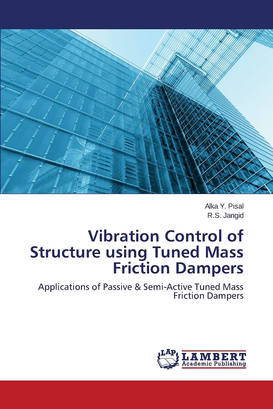 Buy Vibration Control of Structure using Tuned Mass Friction Dampers