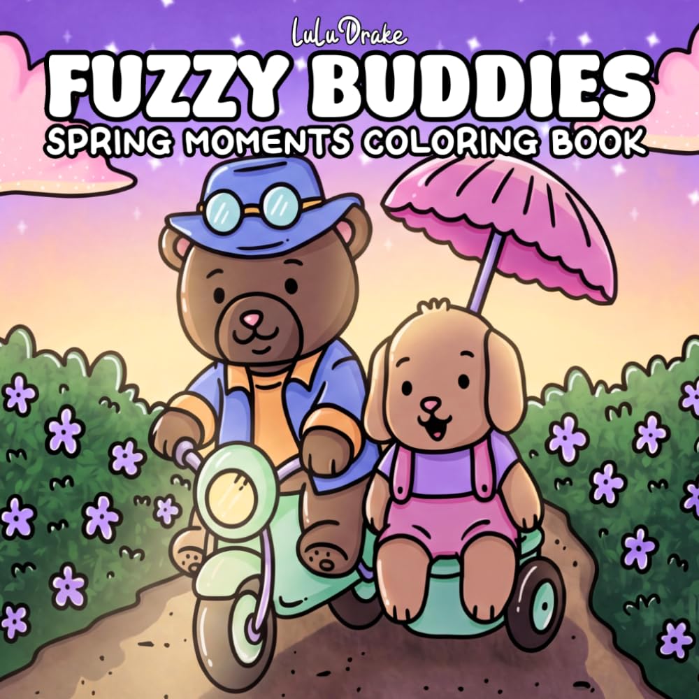Fuzzy Buddies Spring Moments: A Bold & Easy Spring Coloring Book for Adults and Teens, Featuring Cozy Fuzzy Friends & Cheerful Spring Time Scenes for Relaxation.