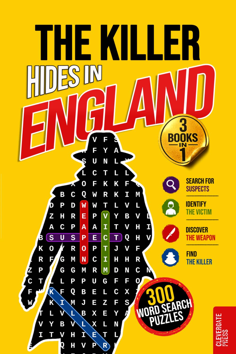 The Killer Hides in England: Vol. 1-3 Collection · Murder Mystery Wordsearch Book for Adults · 300 Crime Puzzles from London, Manchester and Birmingham · Whodunnit, Detective Cases and Deduction Games