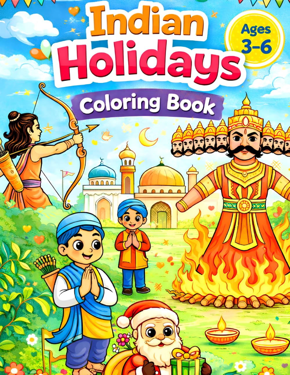 Indian Festivals Coloring Book for Kids Ages 3–6: Fun and Easy Festival-Themed Coloring Pages | Diwali, Holi, Eid, Christmas, and More | Bold & Simple Designs for Toddlers and Preschoolers