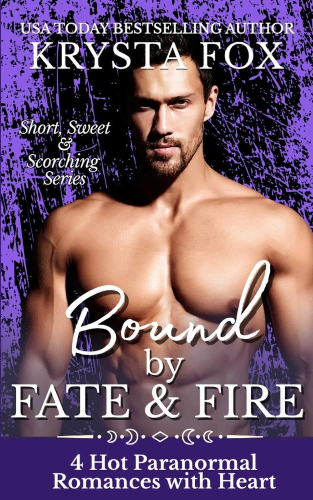 Bound By Fate & Fire: 4 Hot Paranormal Romances with Heart