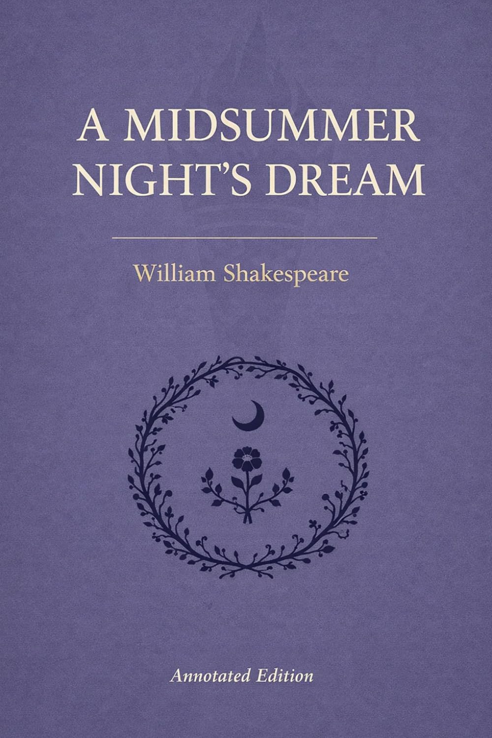 A Midsummer Night's Dream (Triton Shakespeare): The Full Play with Commentary, Dramatic Analysis and Context