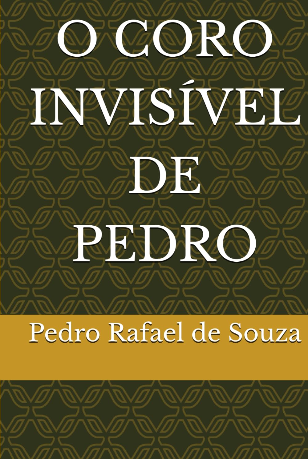 O CORO INVISÍVEL DE PEDRO