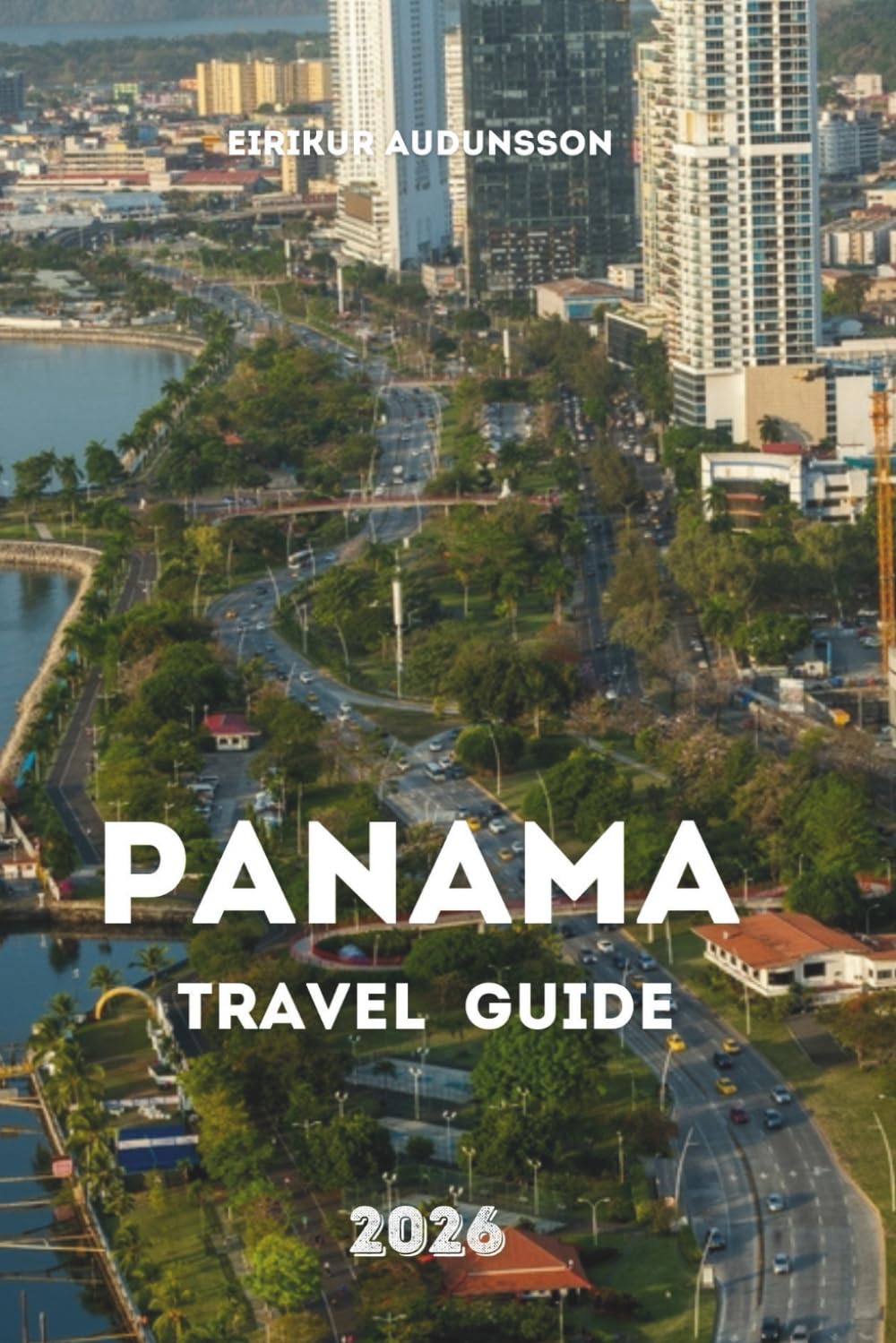 PANAMA TRAVEL GUIDE 2026