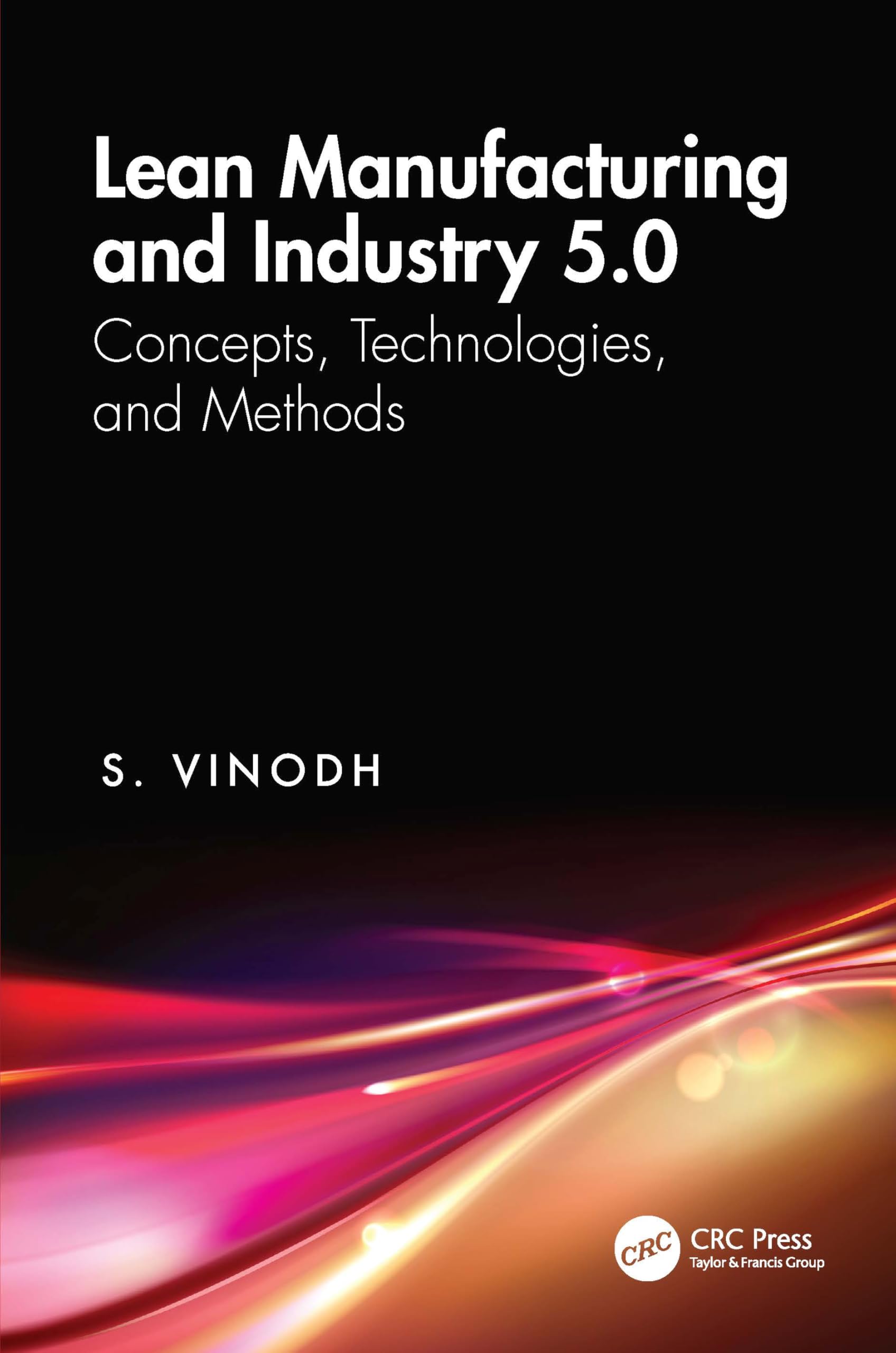 Lean Manufacturing and Industry 5.0: Concepts, Technologies, and Methods