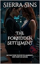 The Forbidden Settlement: A Steamy Lesbian Romance in the Heat of Divorce (Tangled FF Hearts Book 11)