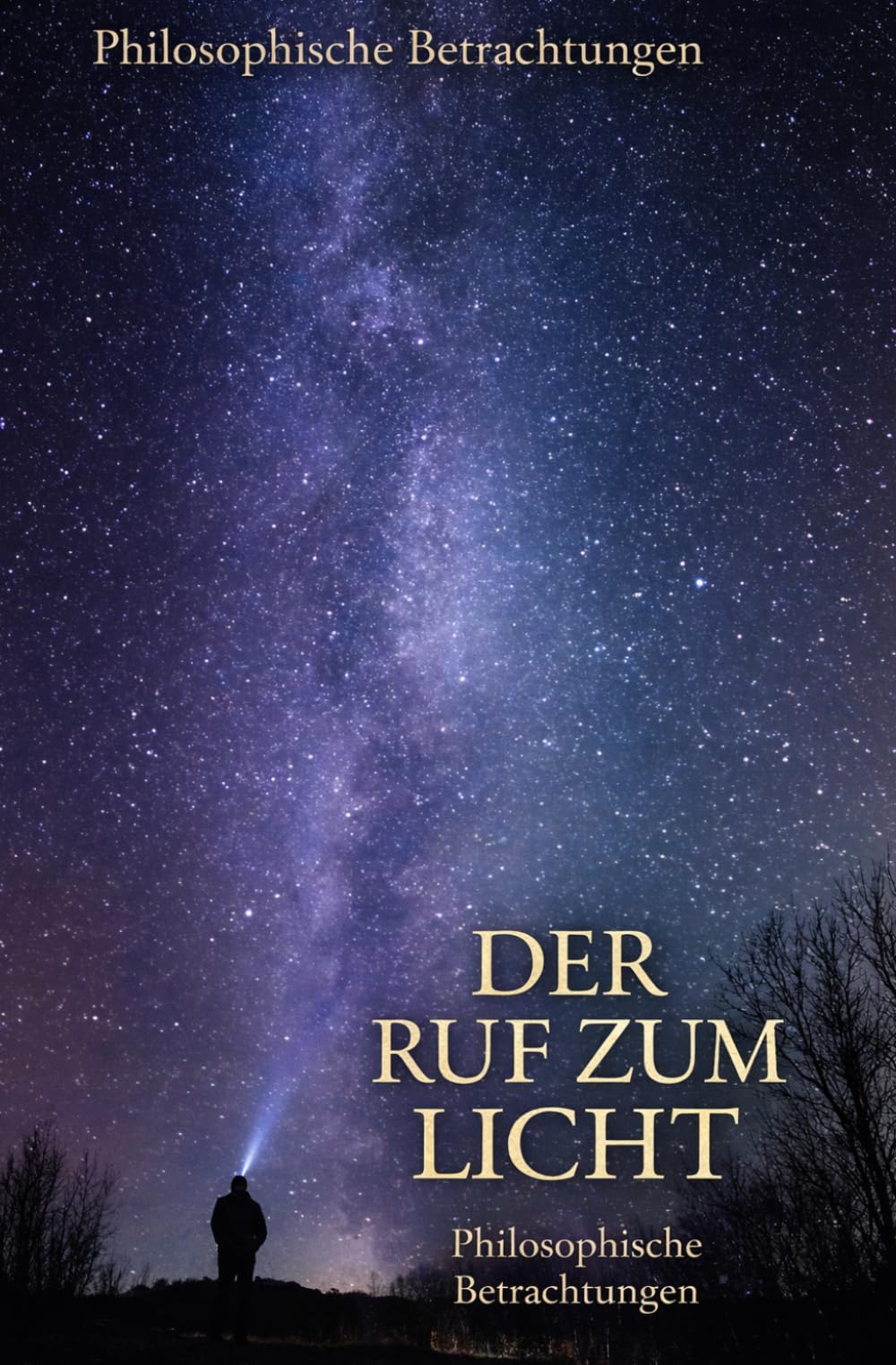 Der Ruf zum Licht: Philosophische Betrachtungen