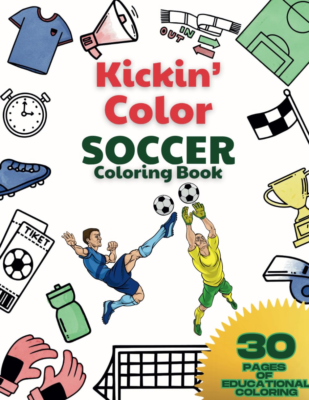 Kickin' Color Soccer Coloring Book Ultimate Sports Coloring Book [Fun