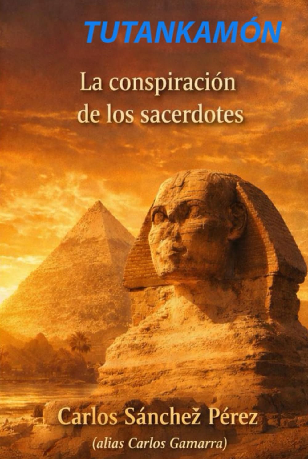 TUTANKAMÓN: LA CONSPIRACIÓN DE LOS SACERDOTES