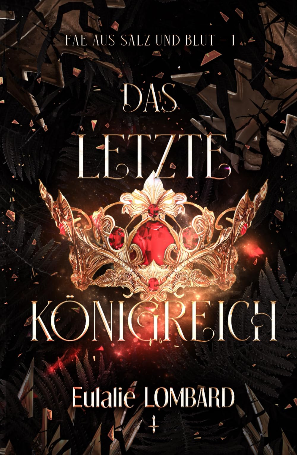 Das letzte Königreich (Fae aus Salz und Blut)