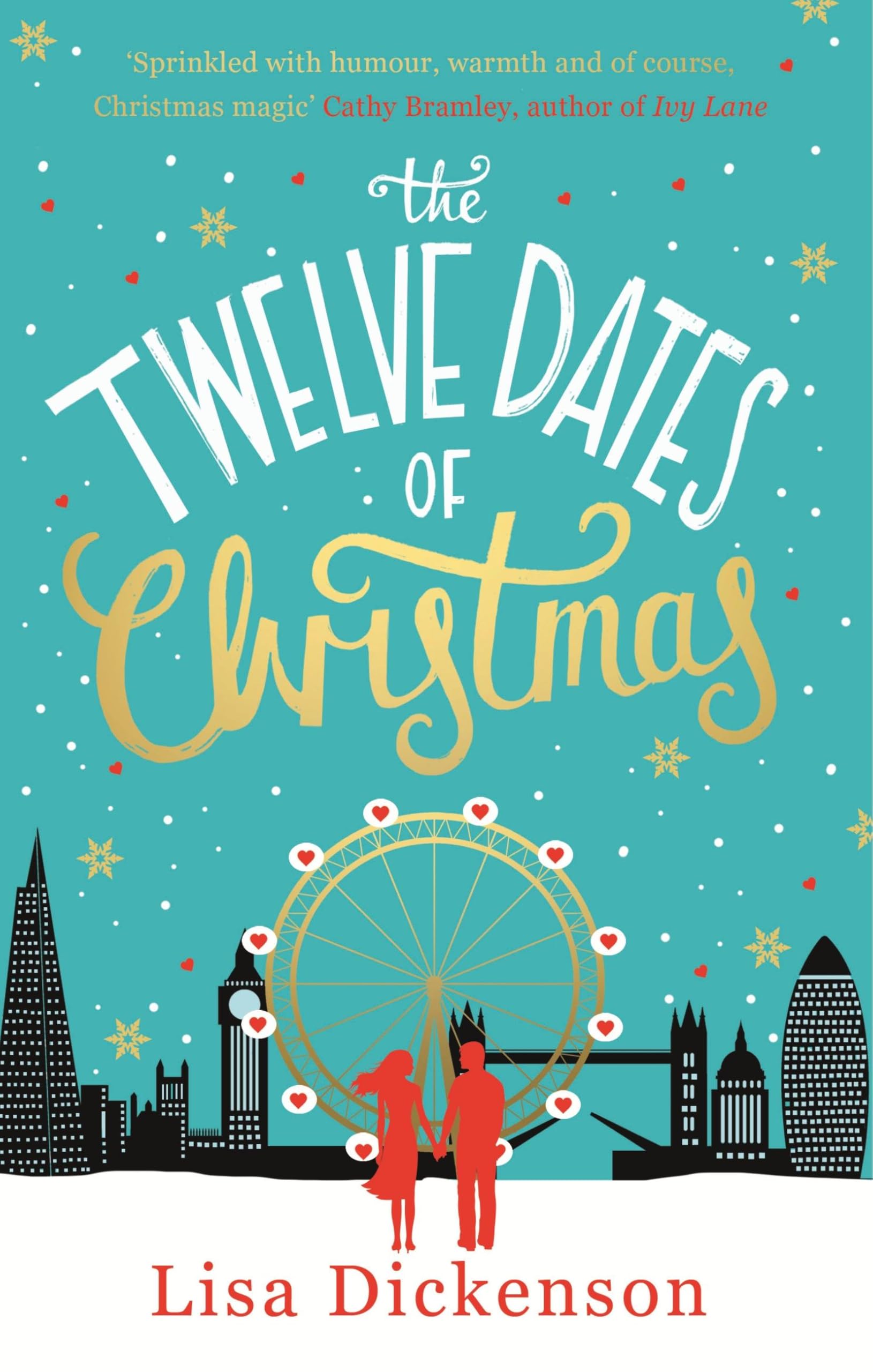 The Twelve Dates of Christmas by Lisa Dickenson - 9780751557299
