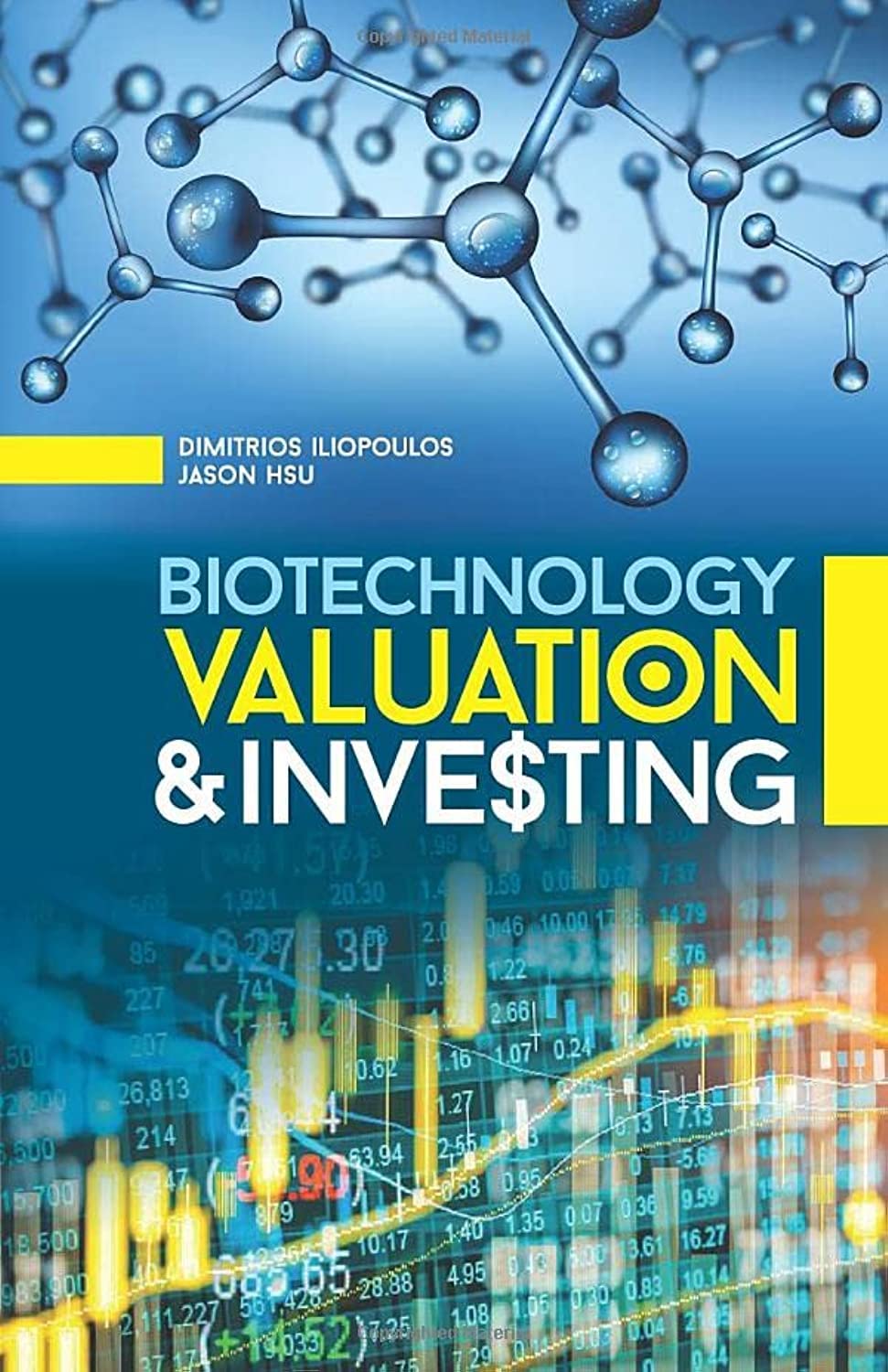 BIOTECHNOLOGY VALUATION & INVESTING