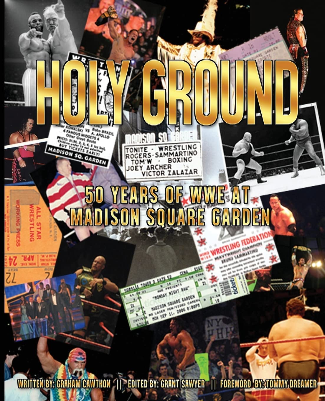 Holy Ground: 50 Years of WWE at Madison Square Garden (The History of Professional Wrestling);The History of Professional Wrestling